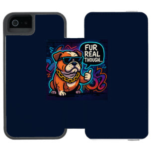 Fur Real Though iPhone SE/5/5s Wallet Case