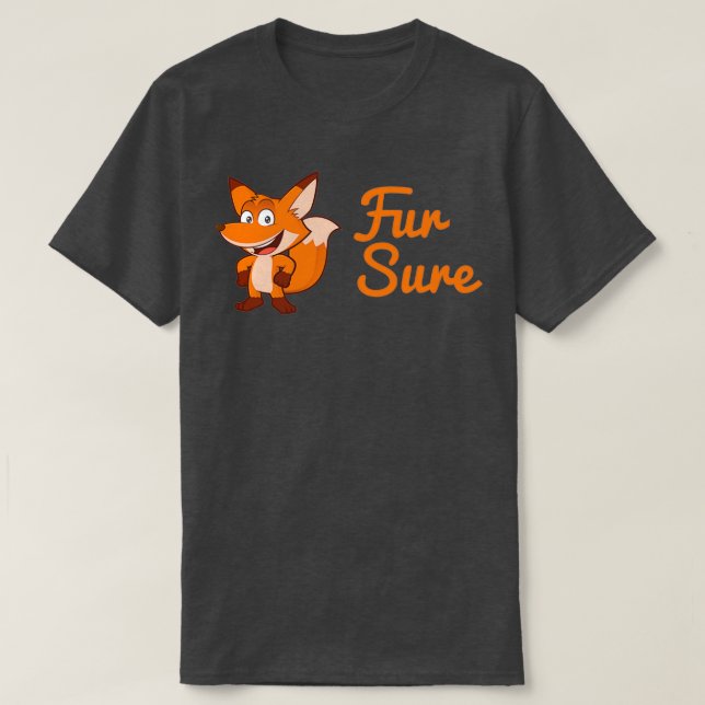 Fur Sure T-Shirt (Design Front)