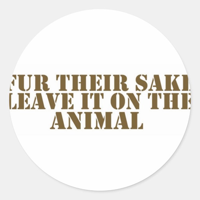 Fur their sake classic round sticker (Front)