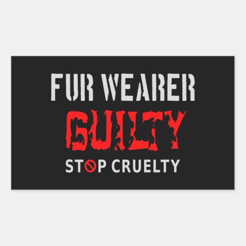 Fur wearer guilty rectangular sticker