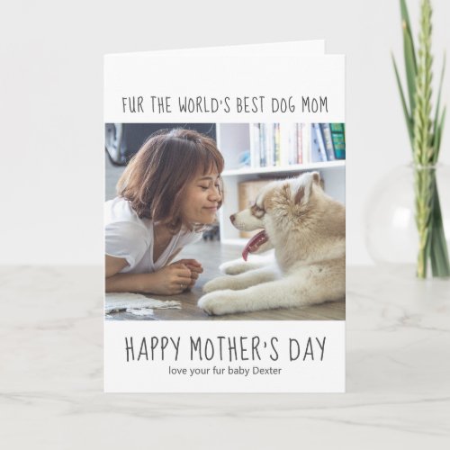 Fur Worlds Best Dog Mom Mothers Day Card