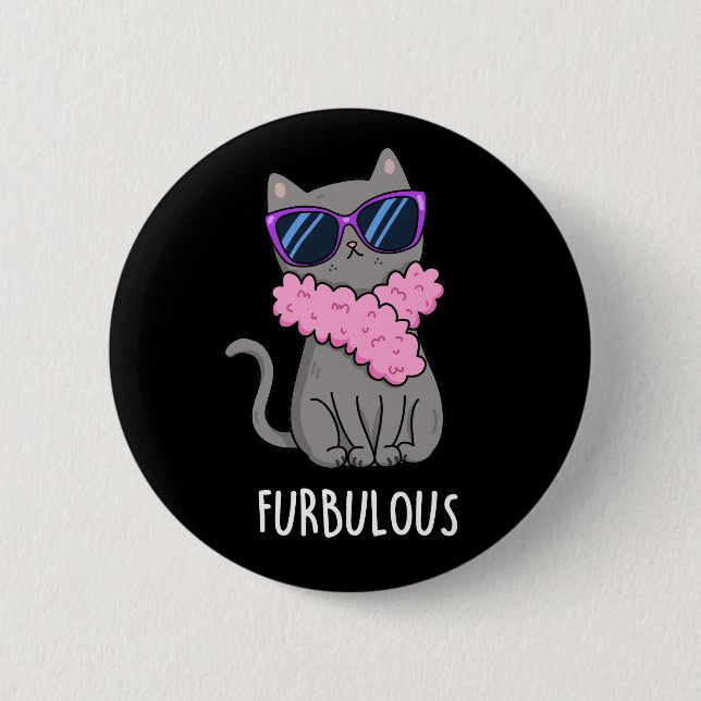 Furbulous Funny Elegant Cat Pun Dark BG Button (Front)
