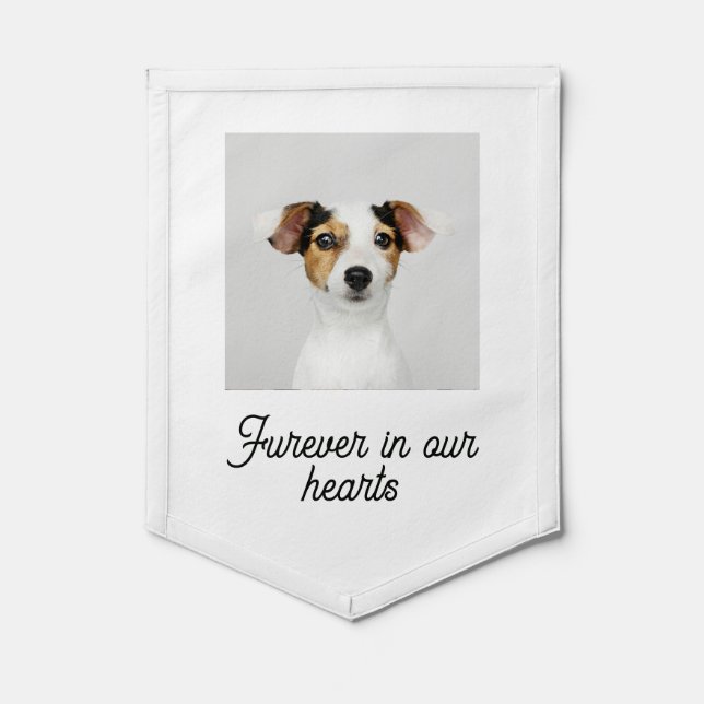 Furever in Our Hearts Pet Memorial Pennant (Front)