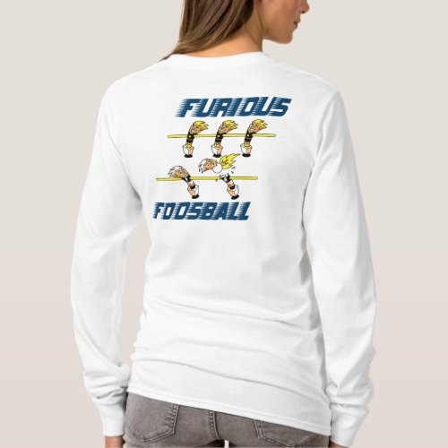 Furious Foosball Series Hoodie T_Shirt