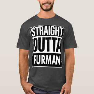 Furman Name Straight Outta Furman T-Shirt