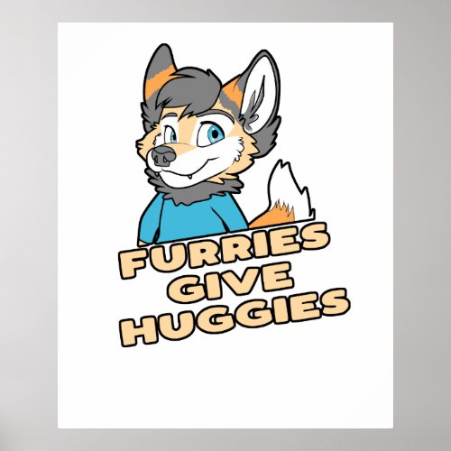 Furries Give Huggies Funny Furry Fandom Fursuit Gi Poster