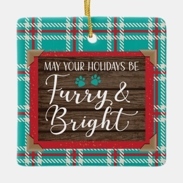 Furry & Bright holiday Santa Square Sticker Ceramic Ornament (Front)