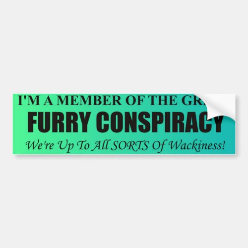 Furry Conspiracy Bumper Sticker