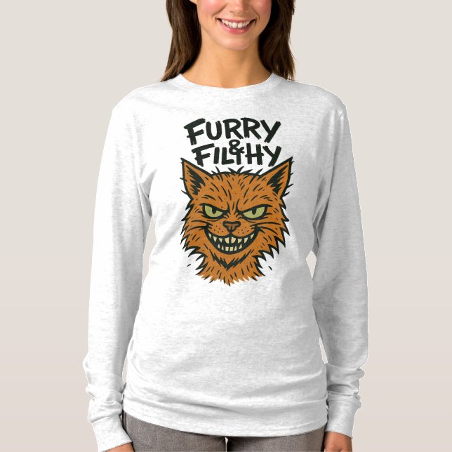 "Furry & Filthy" Sassy Cat Long Sleeve T-Shirt   (Front)