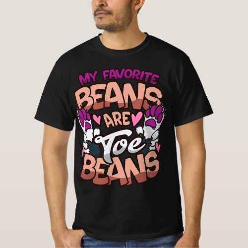 Furry Fursona Fandom My Favorite Beans are Toe Bea T_Shirt