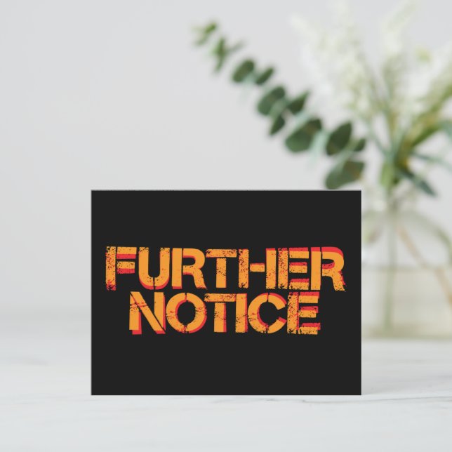 Further Notice Black BG Postcard (Standing Front)