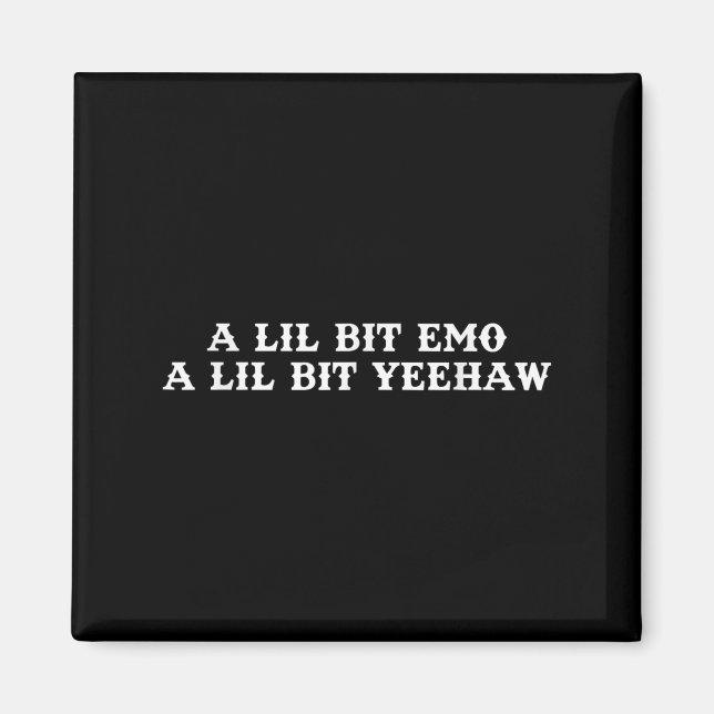 Fusion Of Two Styles, Cowboy, Ranch, Emo, Yeehaw  Magnet (Front)