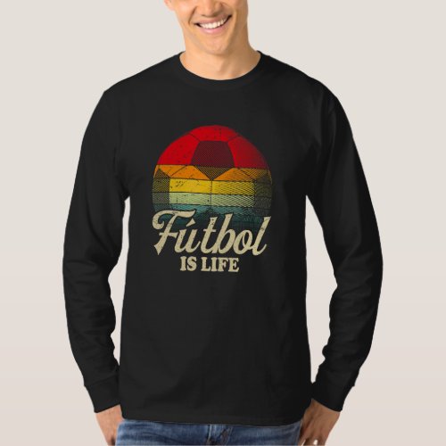 Futbol Is Life Football  Soccer  Vintage T_Shirt