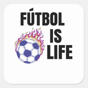 Futbol Is Life Soccer Lover Football Fan Square Sticker