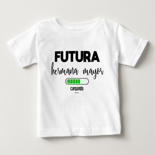 Futura hermana mayor cargando baby T_Shirt