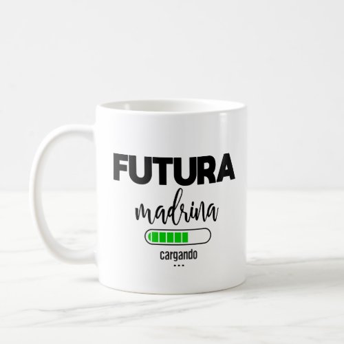 Futura madrina cargando coffee mug