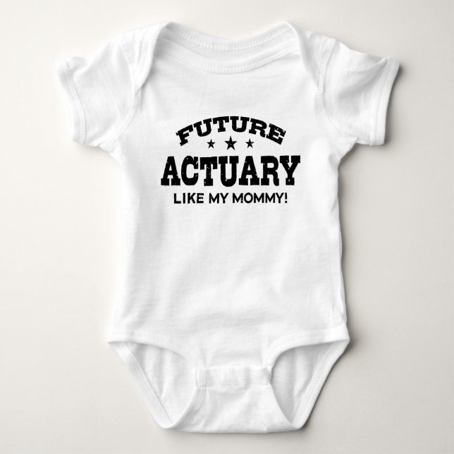 Future Actuary Like My Mommy Baby Bodysuit (Front)