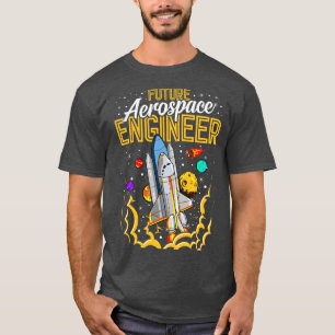 Future Aerospace Engineer Space Astronaut Explore T-Shirt