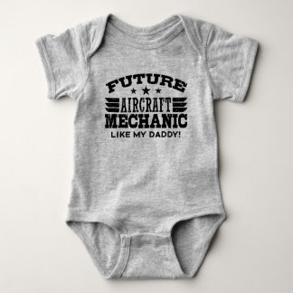 Future Aircraft Mechanic Like My Daddy Baby Bodysuit