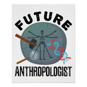 Future Anthropologist Poster