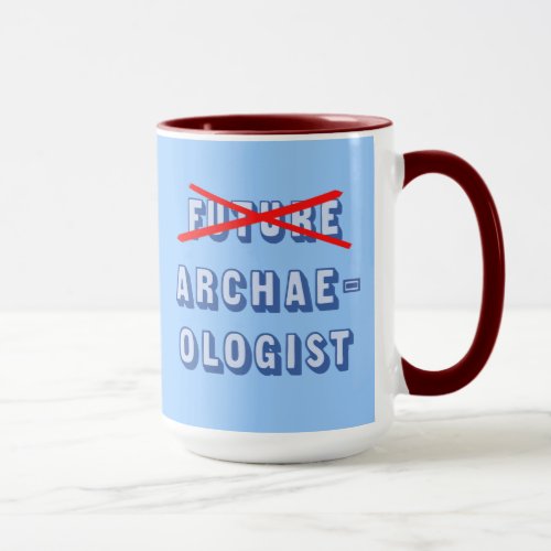 Future Archaeologist No More Mug