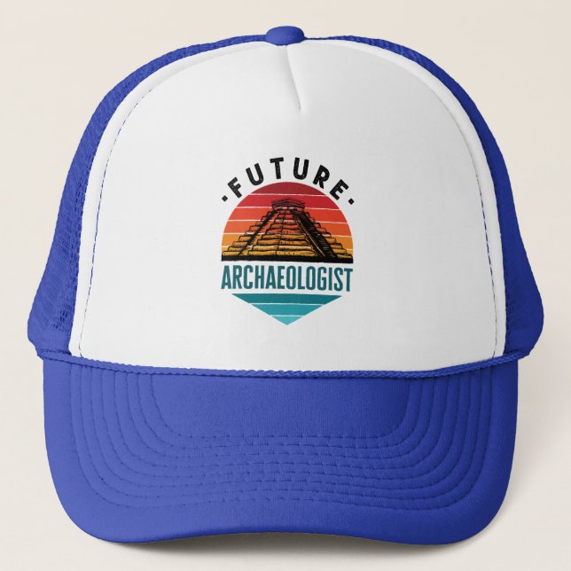 Future Archeologist Archeology Student Trucker Hat (Front)