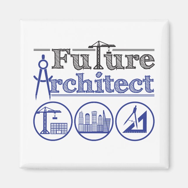 Future Architect Architecture Magnet (Front)