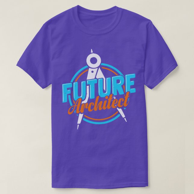 Future Architect Architecture Student Gift  T-Shirt (Design Front)