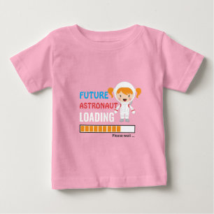 Future Astronaut Loading Toddler Party Pink Girly Baby T-Shirt