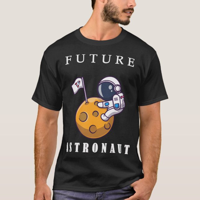 Future Astronaut T-Shirt (Front)