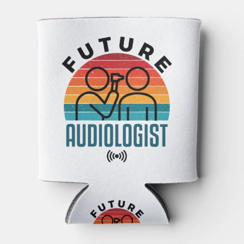Future Audiologist Audiology Student Can Cooler