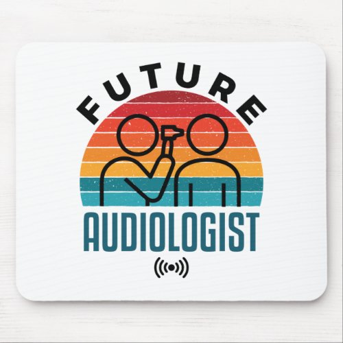 Future Audiologist Audiology Student Mouse Pad