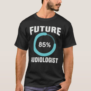 Future Audiologist Hearing Aid Student Audiology S T-Shirt