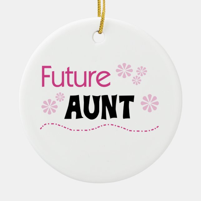 Future Aunt Black and Pink T-shirts and Gifts Ceramic Ornament (Front)