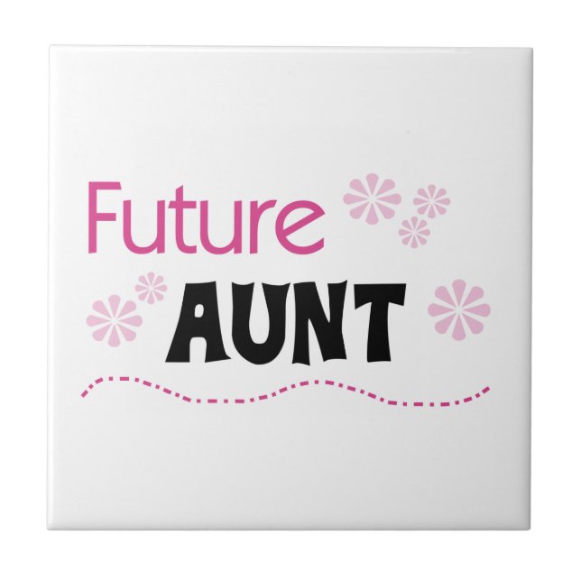 Future Aunt Black and Pink T-shirts and Gifts Ceramic Tile (Front)
