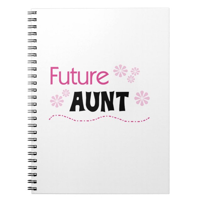 Future Aunt Black and Pink T-shirts and Gifts Notebook (Front)