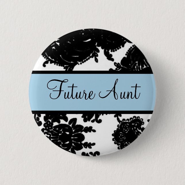 Future Aunt Button (Front)
