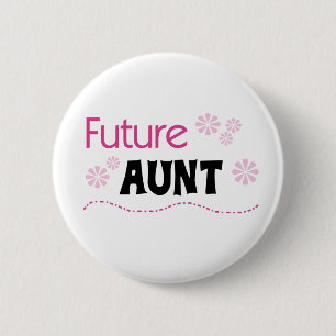 Future Aunt Pinback Button