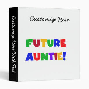 Future Auntie Primary Colors T-shirts and Gifts Binder