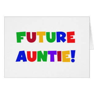 Future Auntie-Primary Colors Tshirts and Gifts Cards