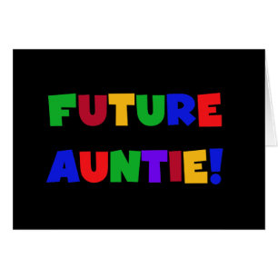 Future Auntie-Primary Colors Tshirts and Gifts Cards