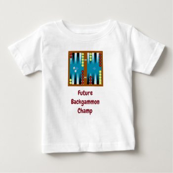 Future Backgammon Champ Baby T-shirt by Bebops at Zazzle