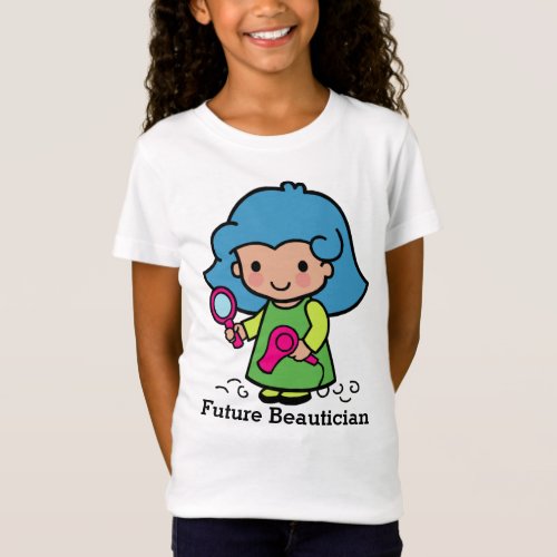 Future BeauticianHair Stylist with blow dryer T_Shirt