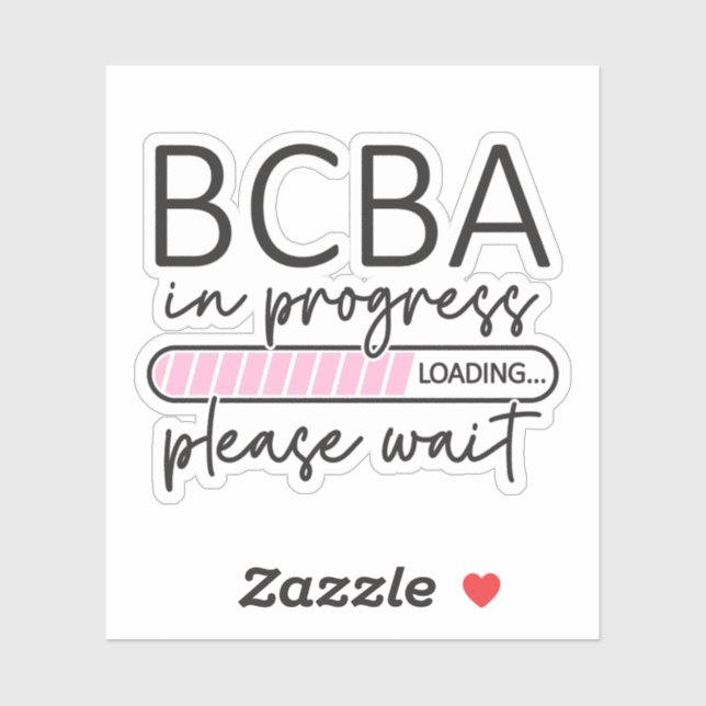 Future Behavior Analyst BCBA In Progress Sticker (Sheet)