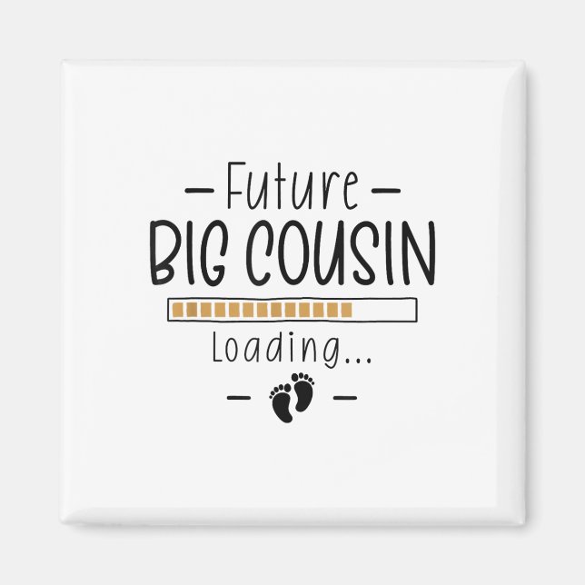 Future Big Cousin - 1st Pregnancy Announcement For Magnet (Front)