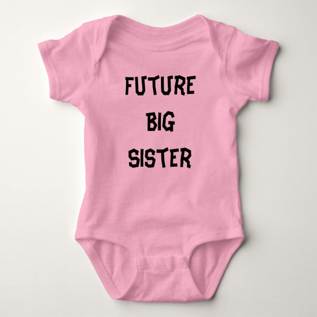 Future Big Sister Baby Bodysuit (Front)