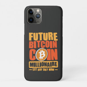 Future BITCOIN Coin Millionaire, Est Any Day Now iPhone 11 Pro Case