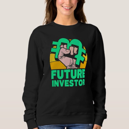 Future Bitcoin Investor Shareholder Investing Inve Sweatshirt