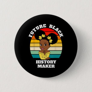 Future Black History Maker Juneteenth Hbcu Afro Gi Button