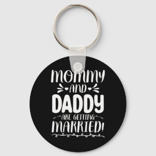 Future Bride And Groom Mom And Dad Are Getting Mar Keychain